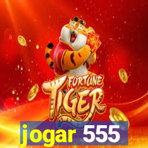 jogar 555