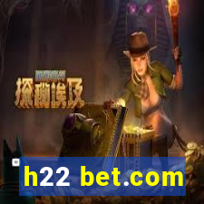 h22 bet.com