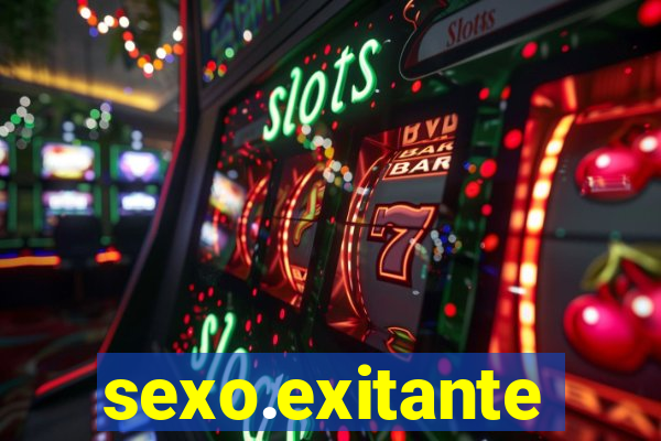 sexo.exitante