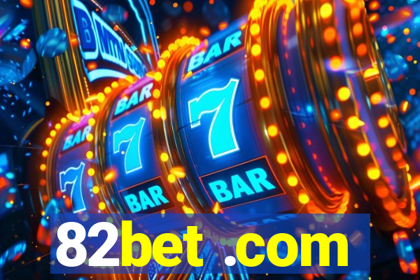 82bet .com