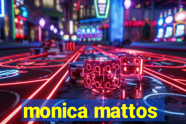 monica mattos