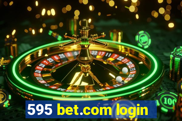 595 bet.com login