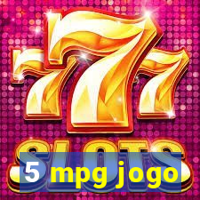 5 mpg jogo
