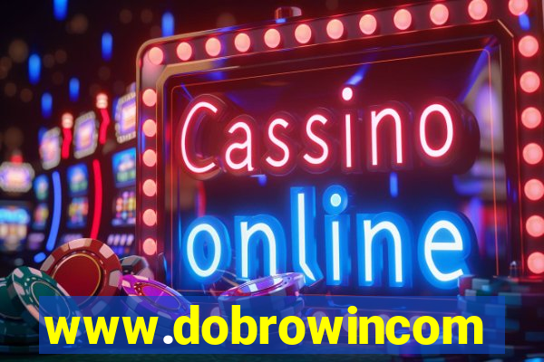 www.dobrowincom