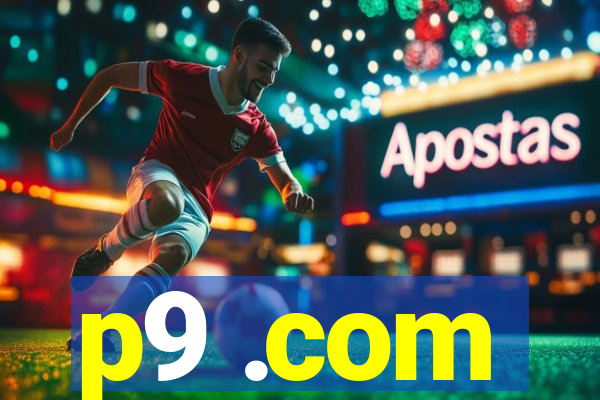 p9 .com