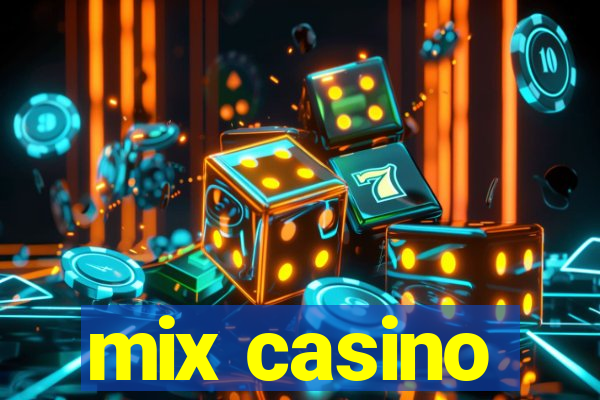 mix casino
