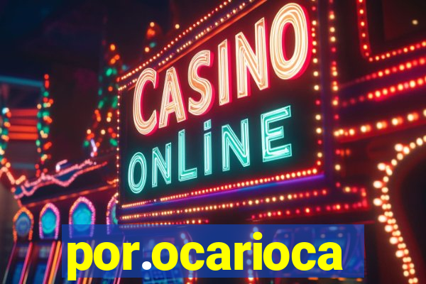 por.ocarioca