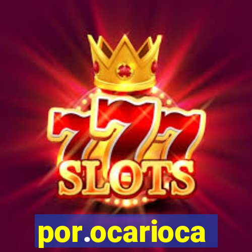por.ocarioca