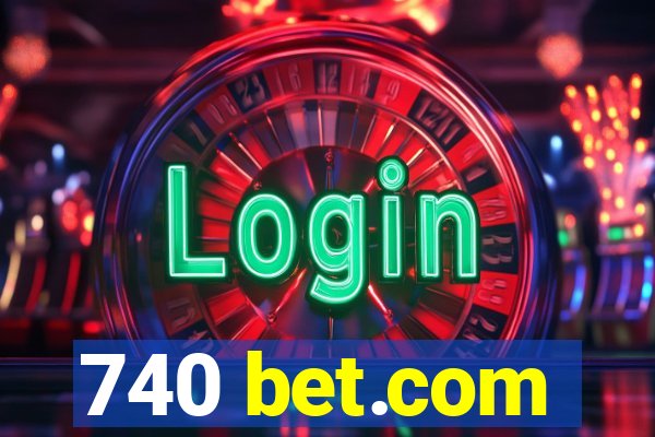 740 bet.com
