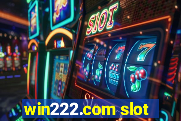 win222.com slot