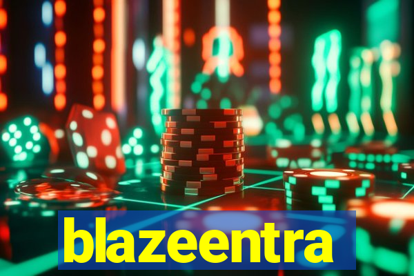 blazeentra