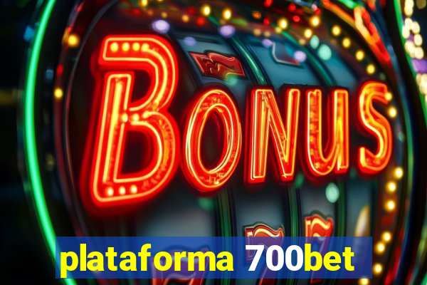 plataforma 700bet