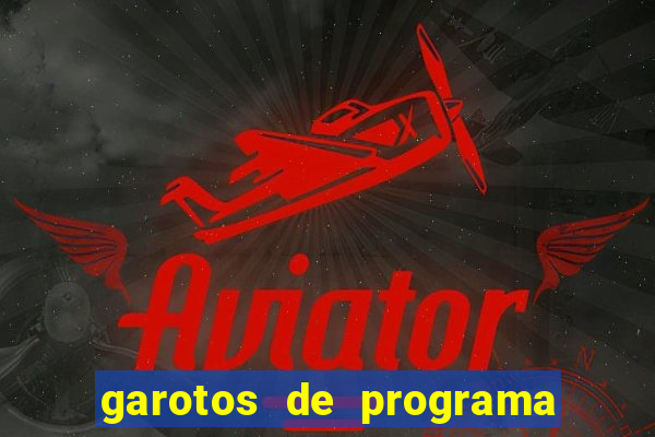 garotos de programa porto seguro