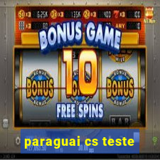 paraguai cs teste