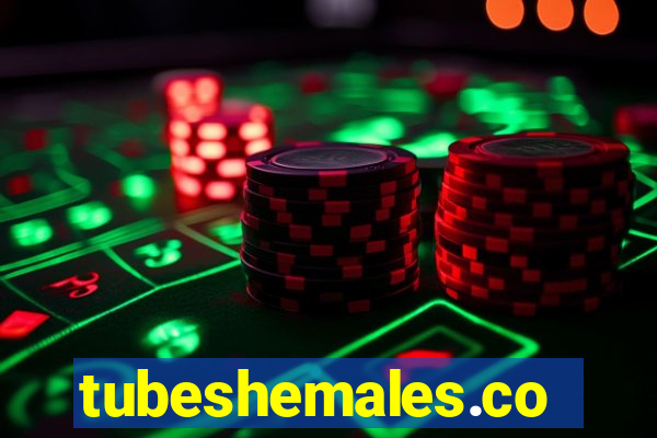 tubeshemales.com