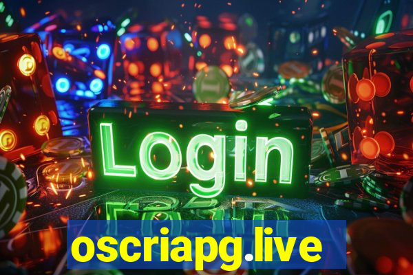 oscriapg.live