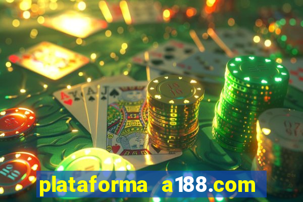 plataforma a188.com paga mesmo