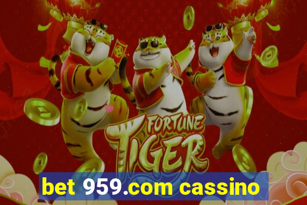 bet 959.com cassino