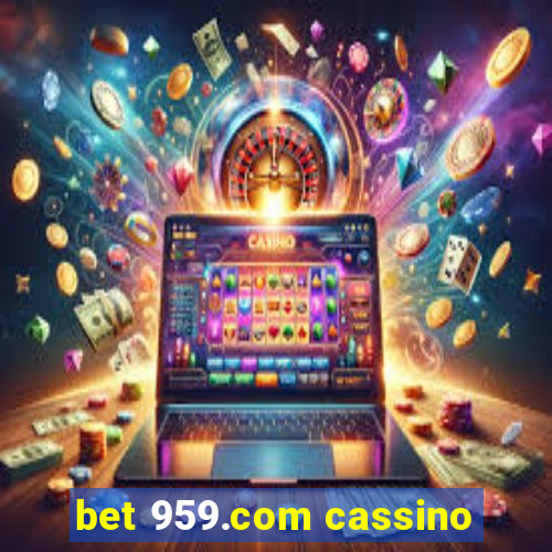 bet 959.com cassino