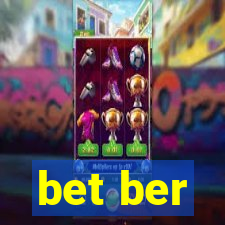 bet ber