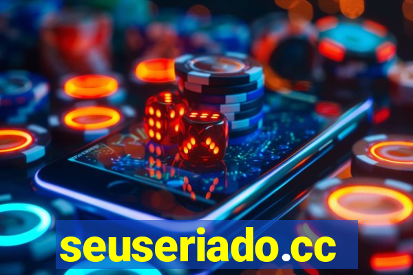 seuseriado.cc