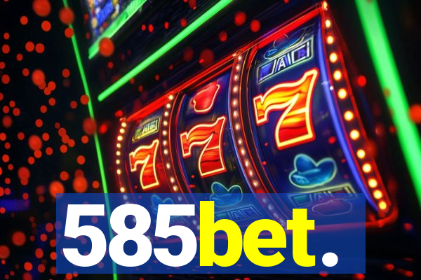 585bet.