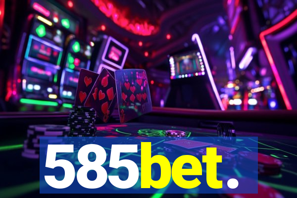 585bet.