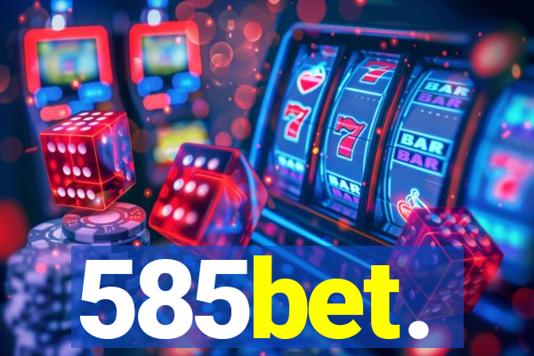 585bet.