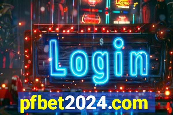 pfbet2024.com