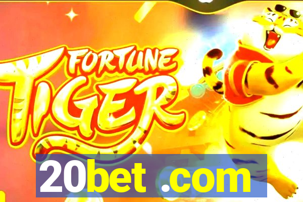 20bet .com