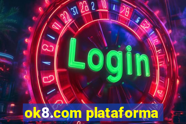 ok8.com plataforma