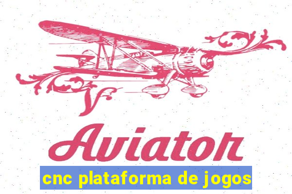 cnc plataforma de jogos