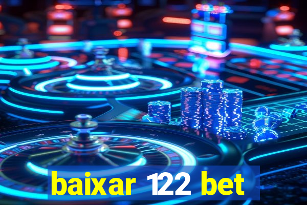 baixar 122 bet