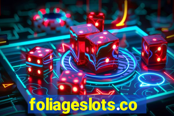 foliageslots.com
