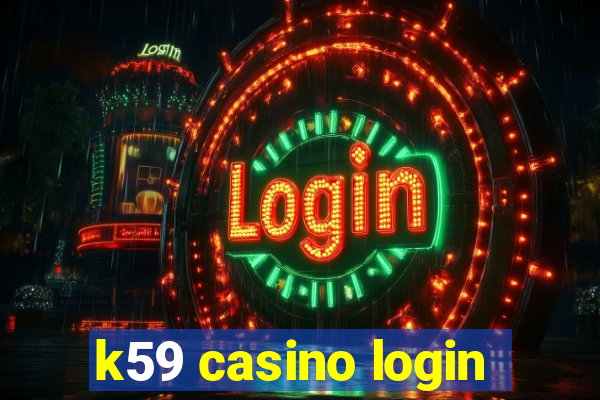 k59 casino login