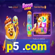 p5 .com