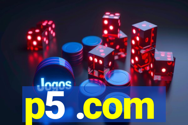 p5 .com