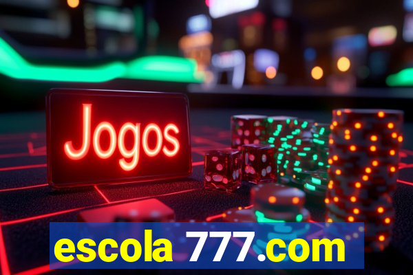 escola 777.com