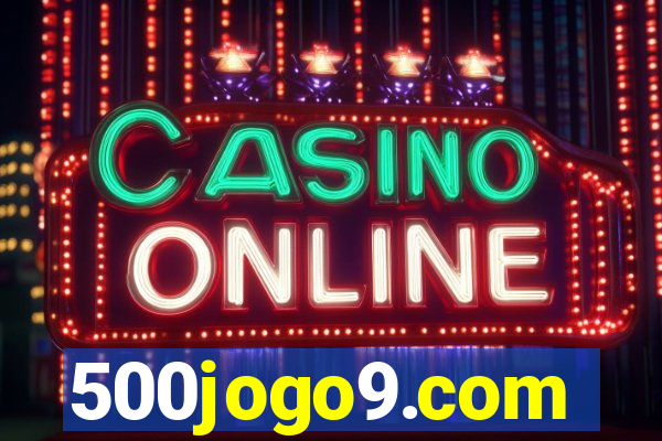 500jogo9.com