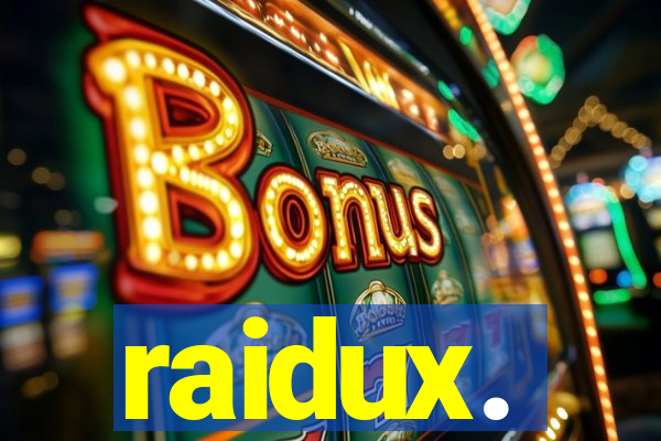 raidux.