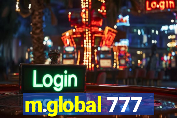 m.global 777