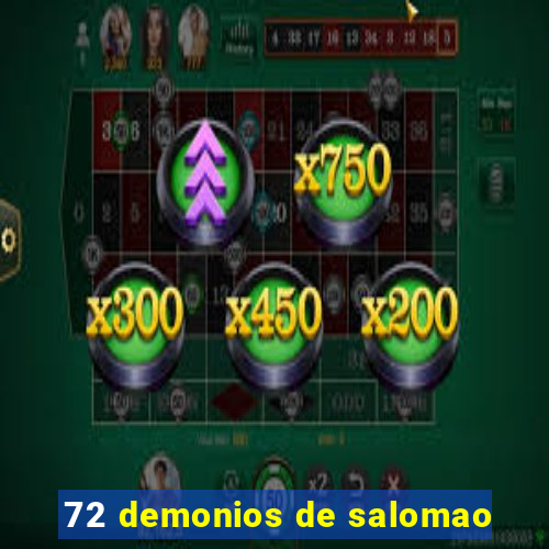 72 demonios de salomao