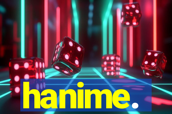 hanime.