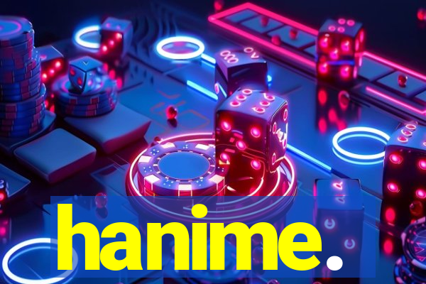 hanime.