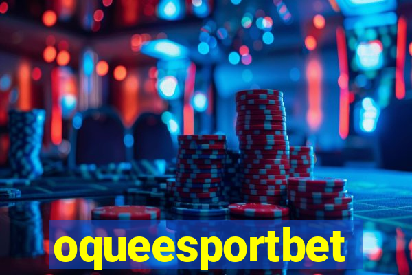 oqueesportbet