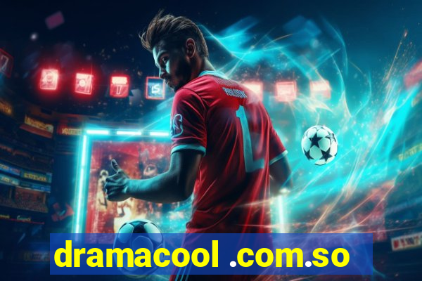 dramacool .com.so