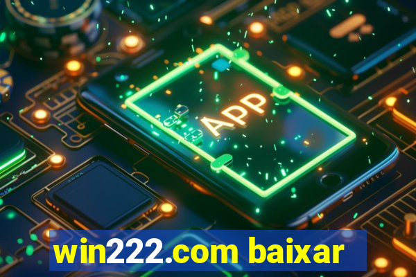 win222.com baixar