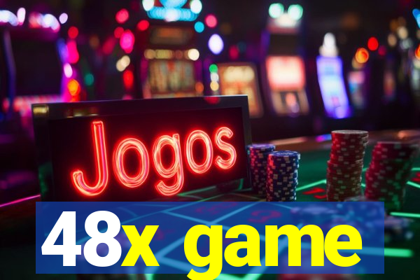 48x game