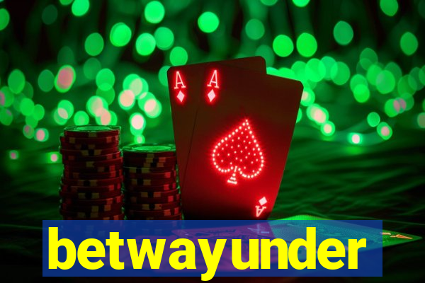 betwayunder