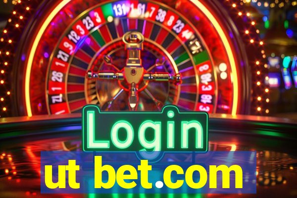 ut bet.com